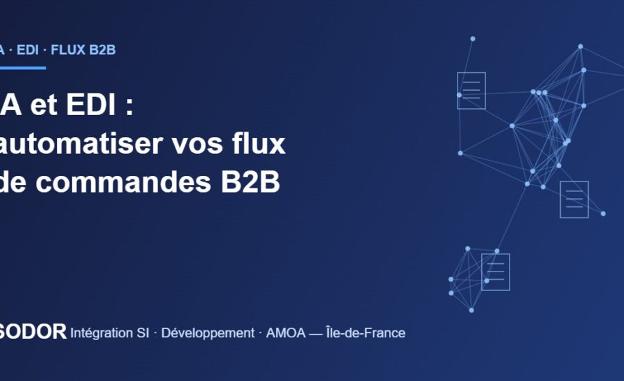 IA et EDI : automatisation des flux de commandes B2B par SODOR